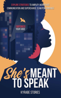 She's Meant to Speak