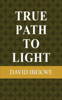 True Path to Light
