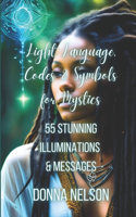 Light Language, Codes & Symbols for Mystics