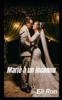 Marié à un inconnu