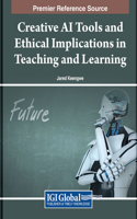 Creative AI Tools and Ethical Implications in Teaching and Learning