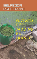 Secrets Des Jardins En France