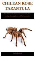 Chilean Rose Tarantula