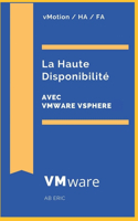 La Haute Disponibilité Avec VMware VSphere