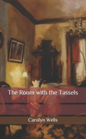 The Room with the Tassels