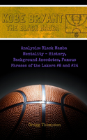 Kobe Bryant - The Black Mamba