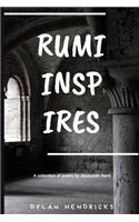 Rumi Inspires