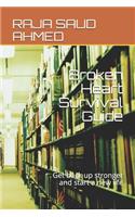 Broken Heart Survival Guide: Get back up stronger and start a new life