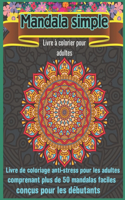 Mandala Simple Livre à colorier pour adultes