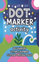 Dot Markers Letters &Numbers Cute and Original Pages