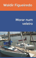 Morar num veleiro