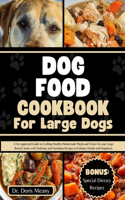 Dog Food Cookbook for Large Dogs