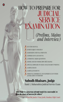 How to Prepare for Judicial Service Examination : (Prelims, Mains and Interview)