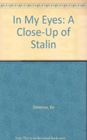 In My Eyes: A Close-Up of Stalin