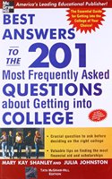 Best Answers To The 201 Most Frequently Asked Questions About Getting Into College