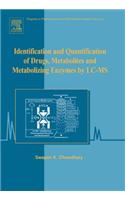 Identification and Quantification of Drugs, Metabolites and Metabolizing Enzymes by LC-MS: (6 Progress in Pharmaceutical and Biomedical Analysis)