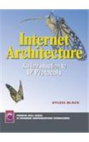 Internet Architecture: An Introduction to IP Protocols