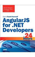 AngularJS for .NET Developers in 24 Hours, Sams Teach Yourself