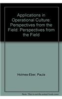 Applications in Operational Culture: Perspectives from the Field