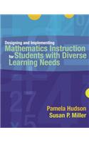Designing and Implementing Mathematics Instruction for Students with Diverse Learning Needs