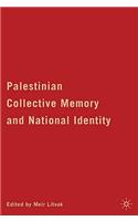 Palestinian Collective Memory and National Identity