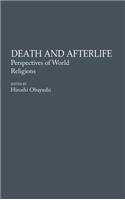 Death and Afterlife: Perspectives of World Religions