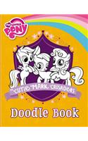 My Little Pony: The Cutie Mark Crusaders Doodle Book
