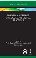 European Heritage, Dialogue and Digital Practices