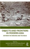 Objects and Frontiers in Modern Asia