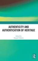 Authenticity and Authentication of Heritage