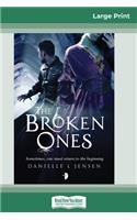 The Broken Ones (16pt Large Print Edition)