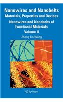 Nanowires and Nanobelts: Materials, Properties and Devices