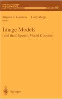Image Models (and Their Speech Model Cousins)