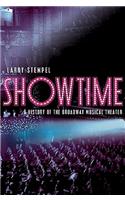 Showtime: A History of the Broadway Musical Theater