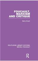 Foucault, Marxism and Critique