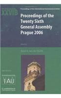 Proceedings of the Twenty Sixth General Assembly Prague 2006