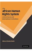 African Human Rights System, Activist Forces and International Institutions