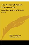 Works Of Robert Sanderson V6