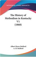 The History of Methodism in Kentucky V1 (1868)