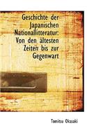 Geschichte Der Japanischen Nationallitteratur: Von Den Ältesten Zeiten Bis Zur Gegenwart