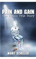 Pain and Gain-The Untold True Story