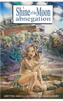 Shine of the Moon Abnegation
