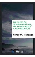 The Creed of Constantine