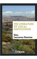 Literature of Local Institutions