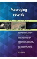 Messaging security A Clear and Concise Reference