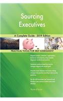 Sourcing Executives A Complete Guide - 2019 Edition