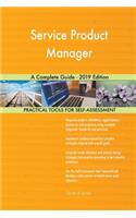 Service Product Manager A Complete Guide - 2019 Edition