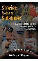 Stories from the Sidelines: N.C. High School Football Tales from Shelby to Rockingham