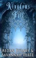 Kingdoms Fall: Vengelys Book III