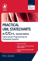 Practical UML Statecharts in C/C++: Event-Driven Programming for Embedded Systems(English)